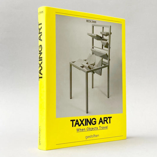 Taxing Art: When Objects Travel / Beta Tank