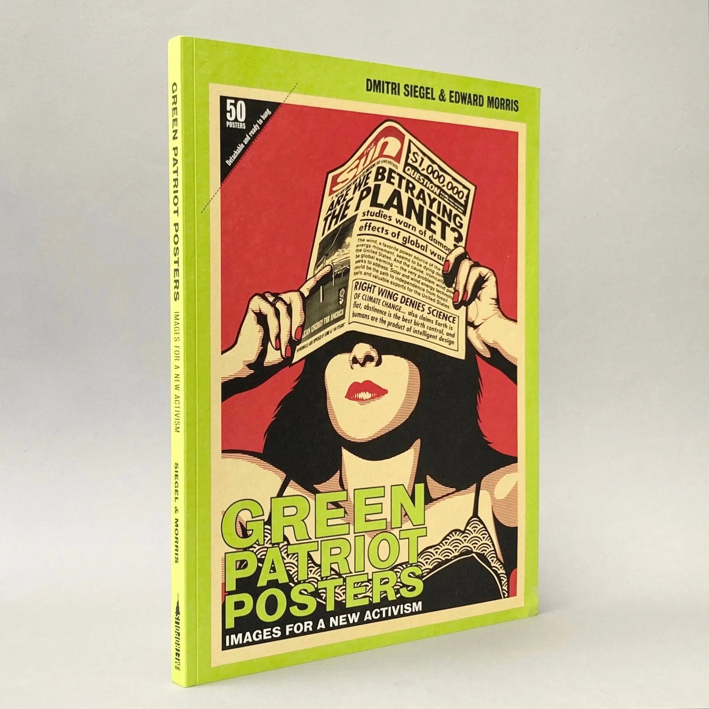 Green Patriot Posters: Images for a New Activism / Edward Morris & Dmitri Siegel