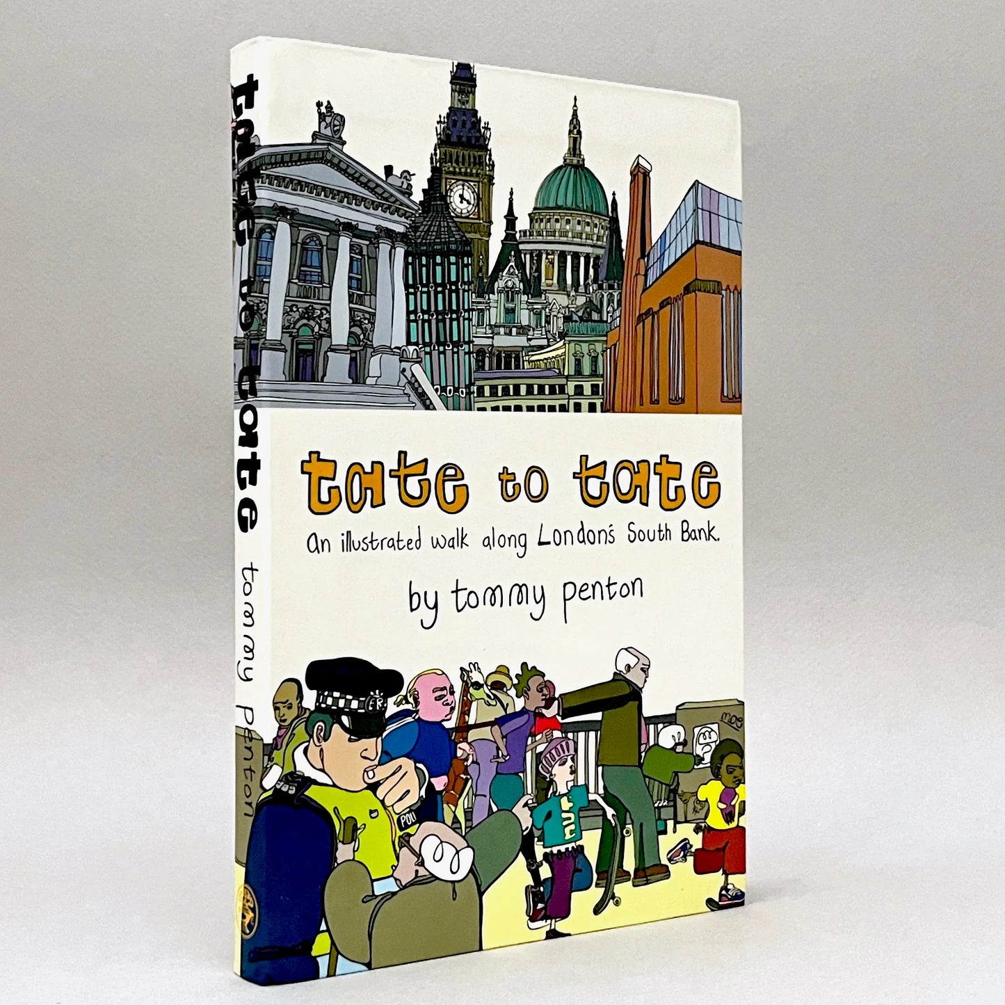 Tate to Tate: A Walk along London's South Bank / Tommy Penton