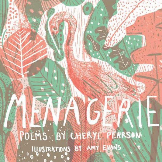 Menagerie / Cheryl Pearson