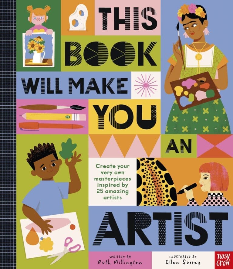 This Book Will Make You An Artist / Ruth Millington & Ellen Surrey