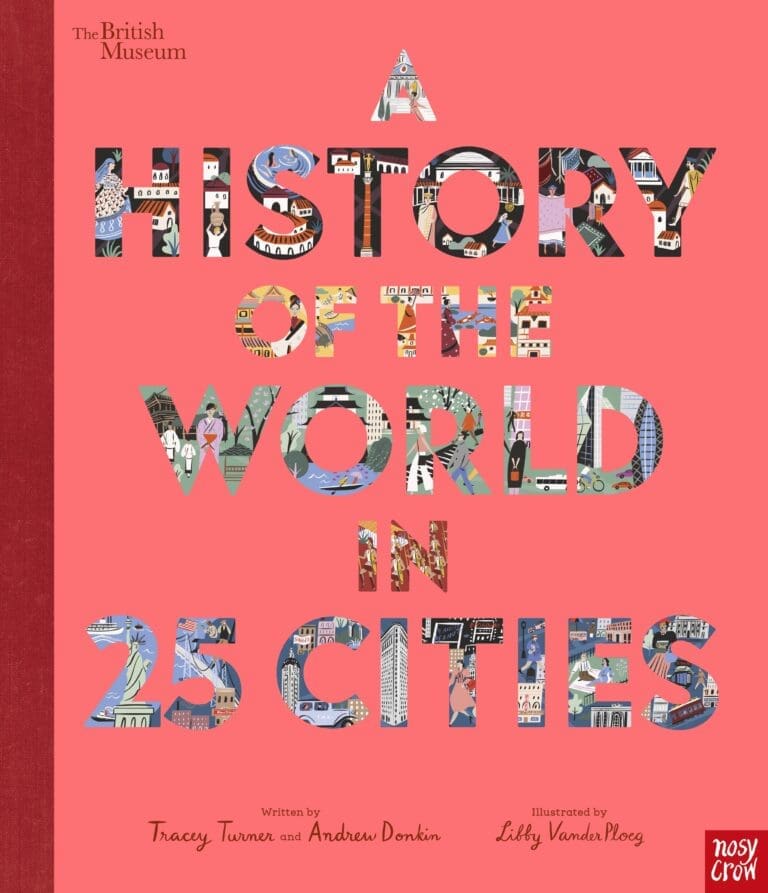 A History of the World in 25 Cities / Tracey Turner & Libby VanderPloeg & Andrew Donkin